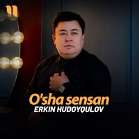 Постер песни Erkin Hudoyqulov - O'sha sensan