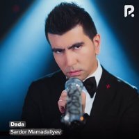 Постер песни Сардор Мамадалиев - Dada