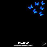 Постер песни djomik, ANREE, Indigi - FLOW