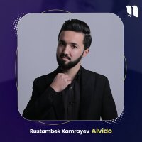 Постер песни Rustambek Xamrayev - Alvido