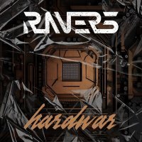 Постер песни RAVERS - Hardwar