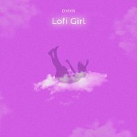 Постер песни dmxr - Lofi Girl