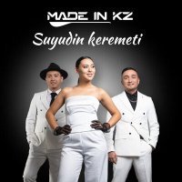 Постер песни Made in KZ - Suyudin keremeti