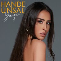 Постер песни Hande Ünsal - Yangın