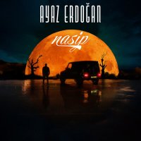 Постер песни Ayaz Erdoğan - Nasip