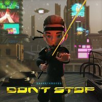 Постер песни SAYARTAMONOV - Don't Stop