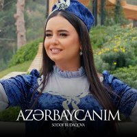 Постер песни Sədəf Budaqova - Azərbaycanım