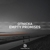Постер песни Otnicka - Empty Promises