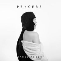Постер песни Hande Yener - Pencere