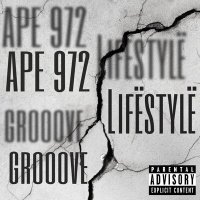 Постер песни APE 972, Grooove - Lifëstylë