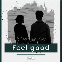 Постер песни Nizamov - Feel good