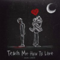 Постер песни PHLOYA, Криспи - Teach Me How To Love