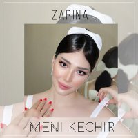 Постер песни Zarina - Meni kechir