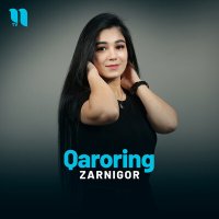 Постер песни Zarnigor - Qaroring