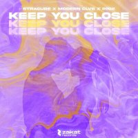 Постер песни STRACURE, MODERN CLVB, RØGE - Keep You Close