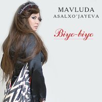 Постер песни Мавлуда Асалхужаева - Biyo-biyo