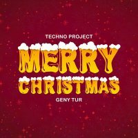 Постер песни Techno Project, Geny Tur - Merry Christmas