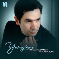 Постер песни Muhammadyusuf Mamasodiqov - Yuragimni
