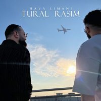 Постер песни TURAL, Rasim - HAVA LIMANI