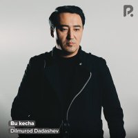 Постер песни Дилмурод Дадашев - Bu kecha