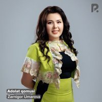 Постер песни Zarnigor Umarova - Adolat qomusi