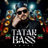 Постер песни RAFAL - Tatar bass