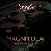 Постер песни Benish - Magnitola Dedication