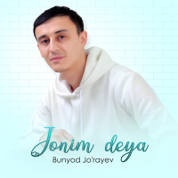 Постер песни Bunyod Jo'rayev - Jonim deya