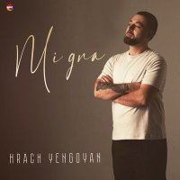 Постер песни Hrach Yengoyan - Mi Gna