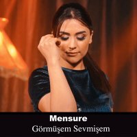 Постер песни Mensure - Görmüşem Sevmişem