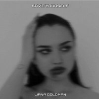 Постер песни Liana Goldman - Save Yourself