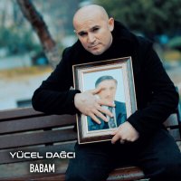 Постер песни Yücel Dağcı - Babam