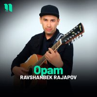 Постер песни Ravshanbek Rajapov - Opam