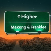 Постер песни Maxong, Franklee - Higher