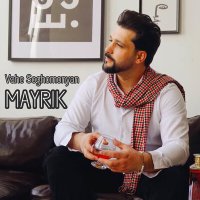 Постер песни Vahe Soghomonyan - Mayrik