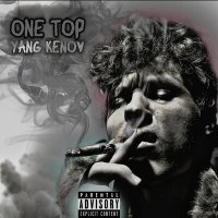 Постер песни Yang Kenov - One Top