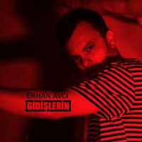 Постер песни Erhan Avcı - Gidişlerin