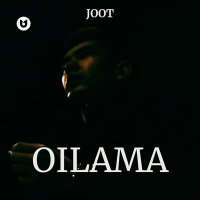 Постер песни Joot - OILAMA