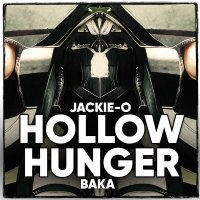 Постер песни Jackie-O, Бака - HOLLOW HUNGER