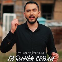 Постер песни İbrahim Çoban - Yaylanın Çimeninde