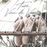 Постер песни Tom Van de Venne - Finding You