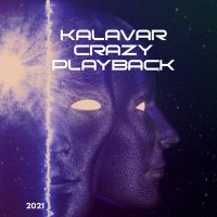 Постер песни Kalavar - Crazy Playback