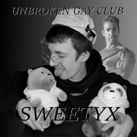 Постер песни SWEETYX - Unbroken Gay Club