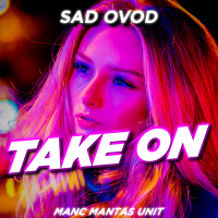 Постер песни SAD OVOD - Take On