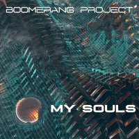 Постер песни Boomerang Project - My Souls