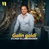 Постер песни O'lmas Olloberganov - Galin galdi