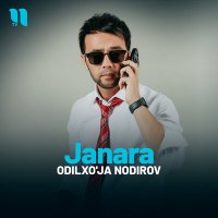 Постер песни Odilxo'ja Nodirov - Janara