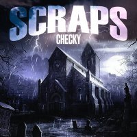 Постер песни Checky - SCRAPS