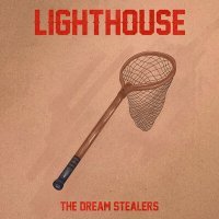Постер песни LIGHTHOUSE - The Dream Stealers