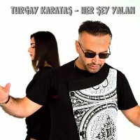 Постер песни Turgay Karataş - Her Şey Yalan